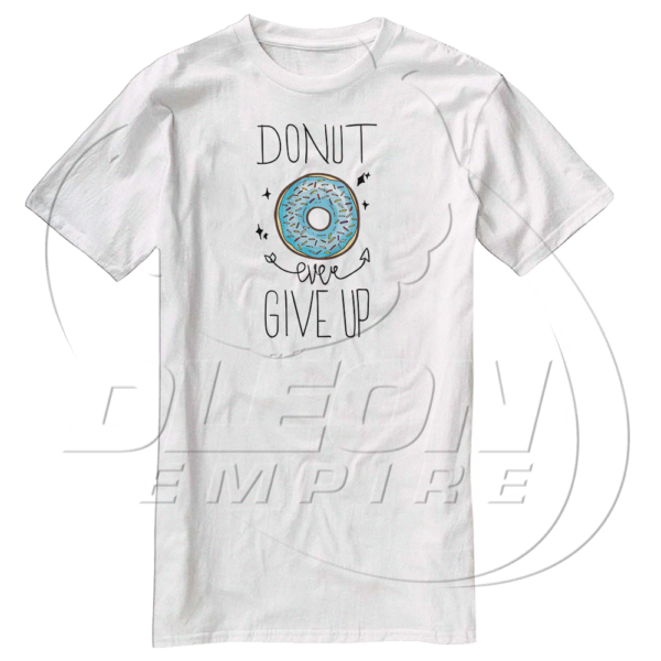 donut ever give up $21,99